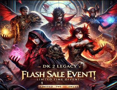 ???DK 2 Legacy - Flash Sale Event!???